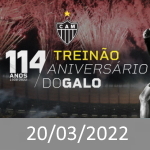 Treinão Aniversario do Galo - 114 anos - Eventos